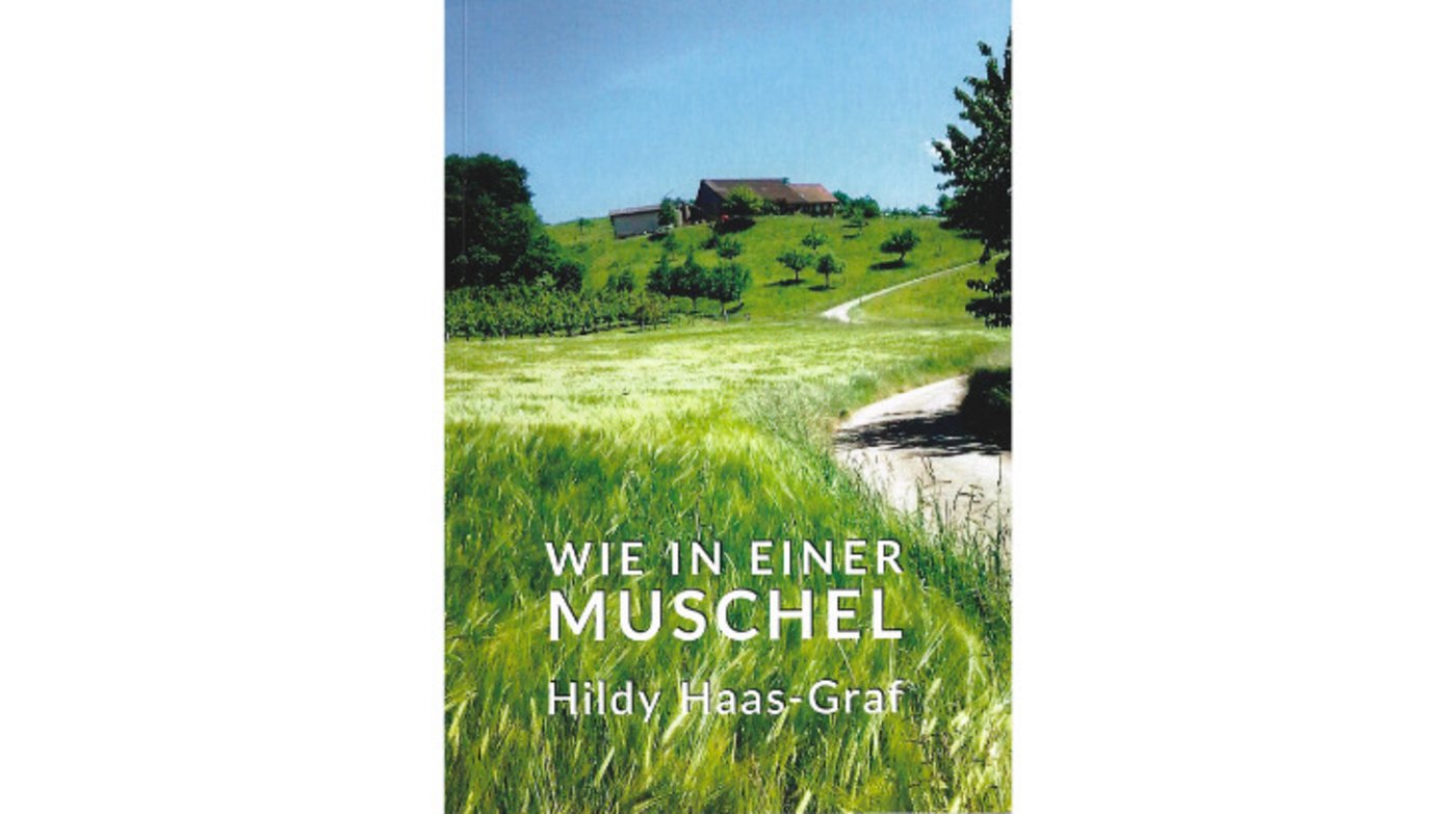 Das Buch «Wie in einer Muschel» von Hildy Haas ist in vier Teile gegliedert. Mit jedem Teil lernt man die Autorin etwas besser kennen. (Bild Miriam Kolmann)