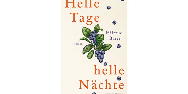 Hiltrud Baier: Helle Tage, helle Nächte