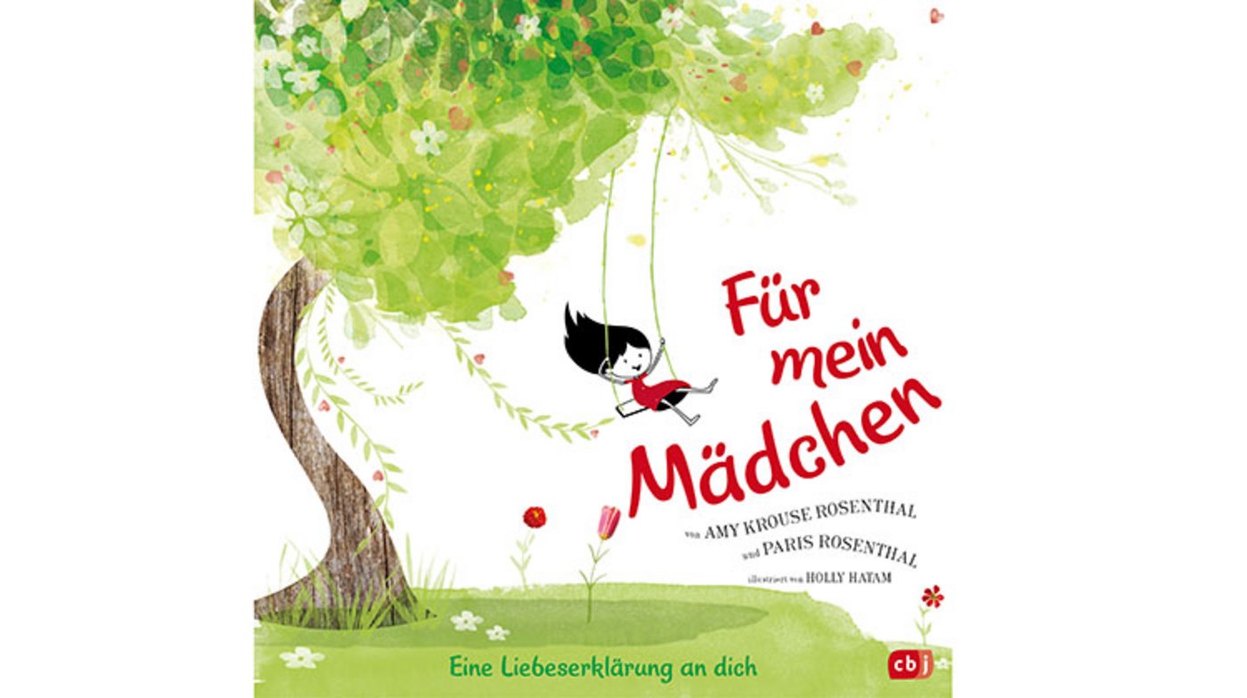 Amy Krouse Rosenthal: Für mein Mädchen