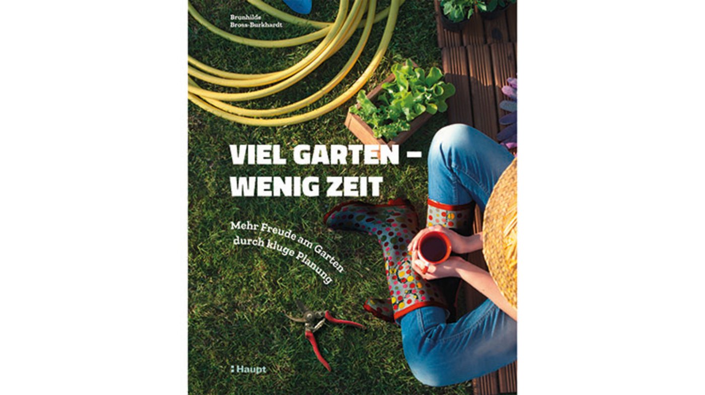 Brunhilde Bross-Burkhardt: Viel Garten - wenig Zeit