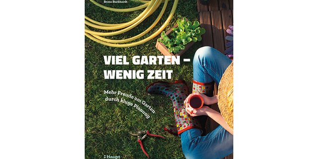 Brunhilde Bross-Burkhardt: Viel Garten - wenig Zeit