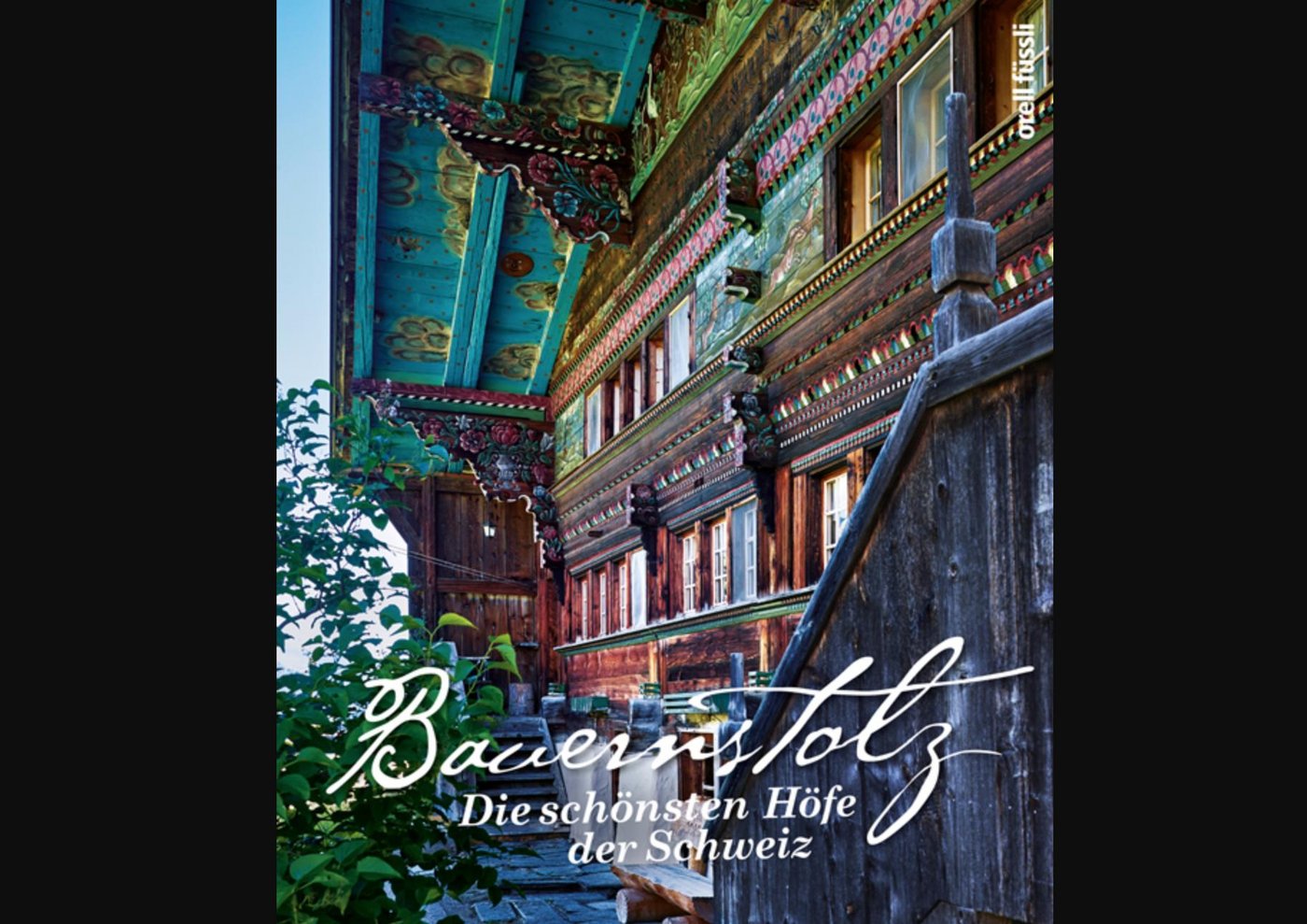 Der erste Bildband über denkmalgeschützte Schweizer Bauernhöfe – mit außergewöhnlichen Fotografien von Haus, Stall, Bewohnern und Umgebung. (Bild zVg)