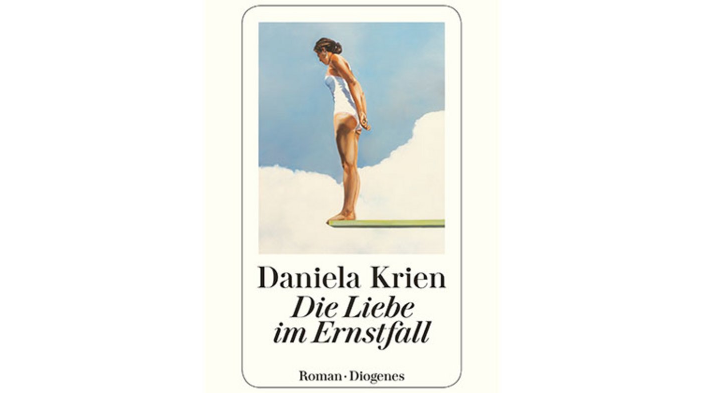Daniela Krien: Die Liebe im Ernstfall