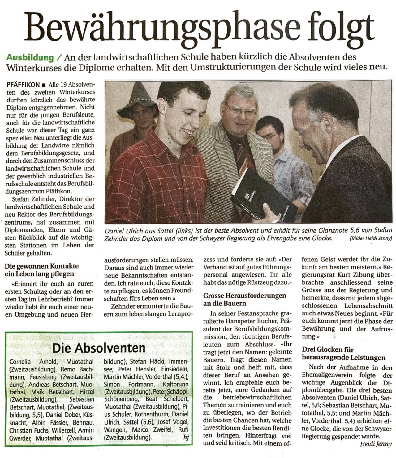Im Jahr 2006 war Daniel Ulrich Klassenbester und wurde an der Schlussfeier an der damaligen Landwirtschaftsschule Pfäffikon vom Regierungsrat geehrt. (Archivbild BauZ)