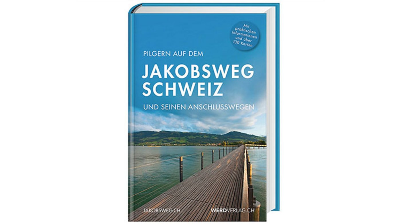 Buchtipp: Wandern auf dem Jakobsweg Schweiz. 