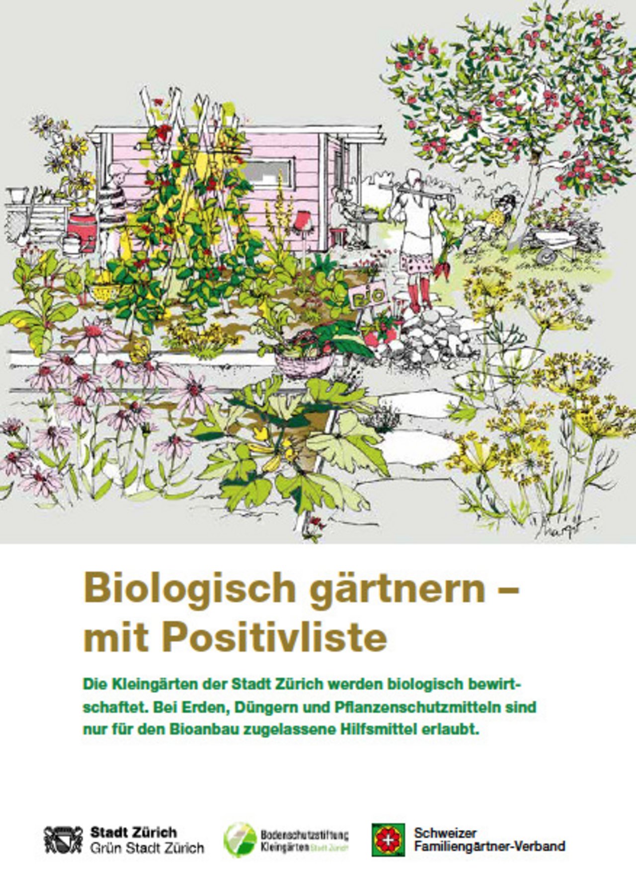 Grün Stadt Zürich hat in Zusammenarbeit mit dem FiBL eine Positivliste und eine bunt gestaltete Broschüre für biologisches Gärtnern herausgegeben. (Broschürencover Grün Stadt Zürich)