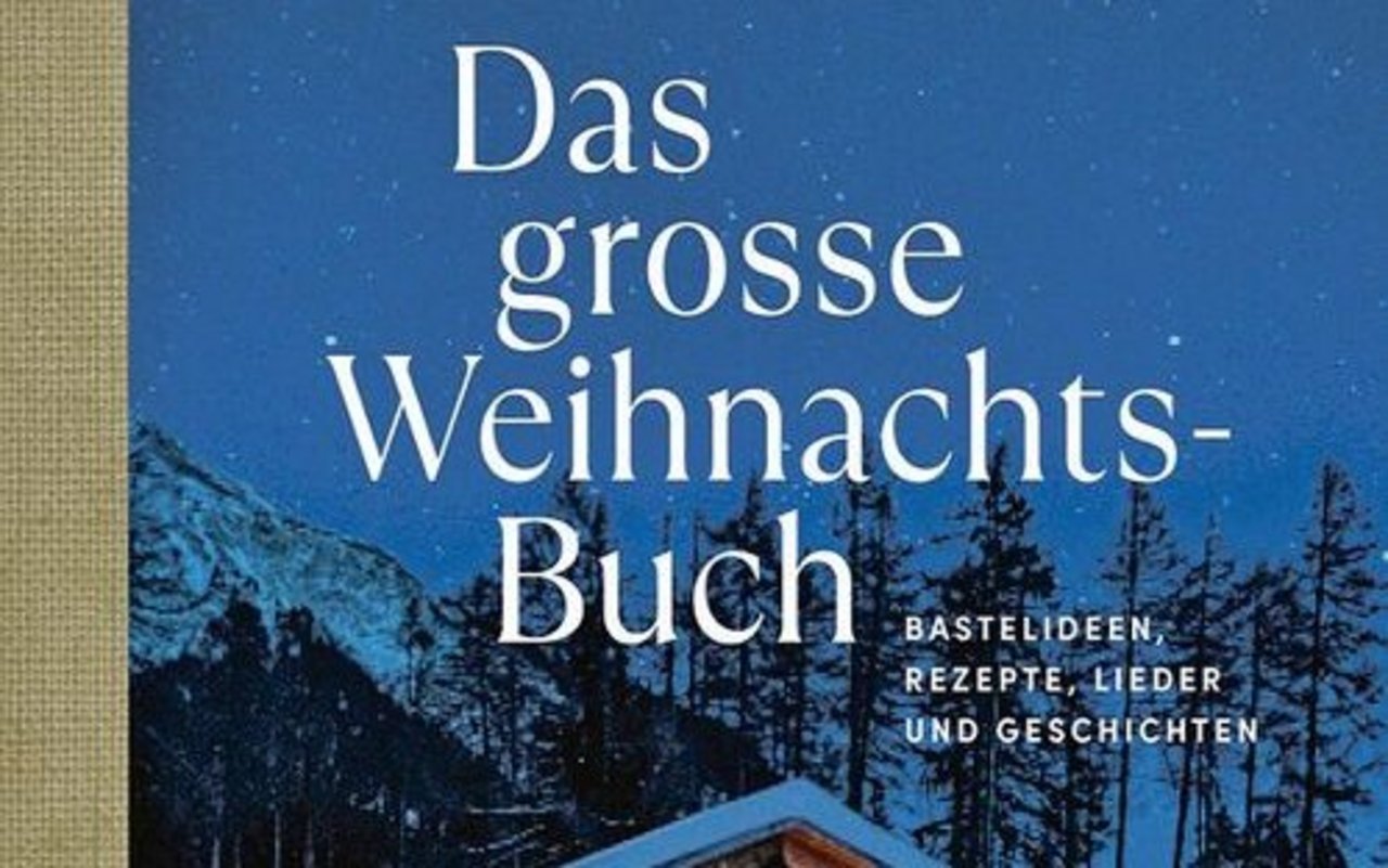 Das grosse WeihnachtsbuchVerlag Schweizer Landliebe